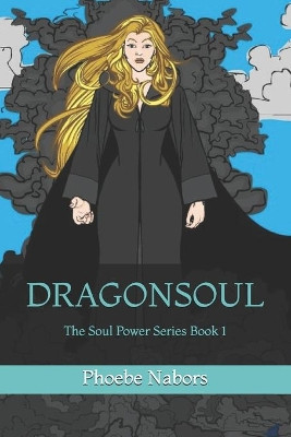 Dragonsoul by Phoebe Nabors