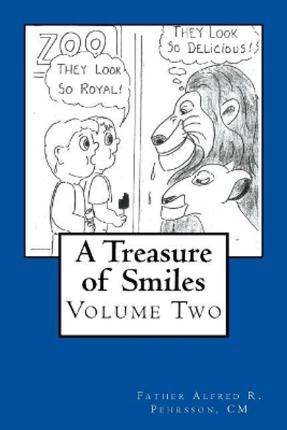 A Treasure of Smiles: Volume Two Father Alfred R Pehrsson CM 9781978081369