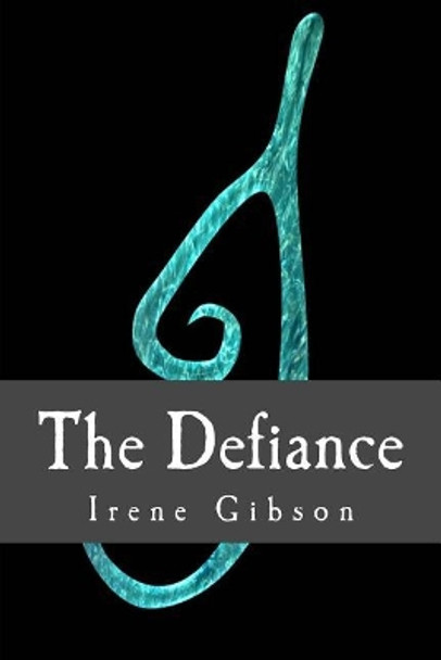 The Defiance Irene Gibson 9781976404009