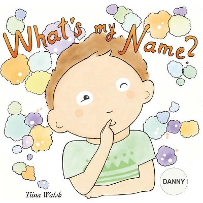 What's my name? DANNY by Anni Virta