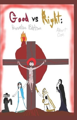 Good vs Right by Albert Oon