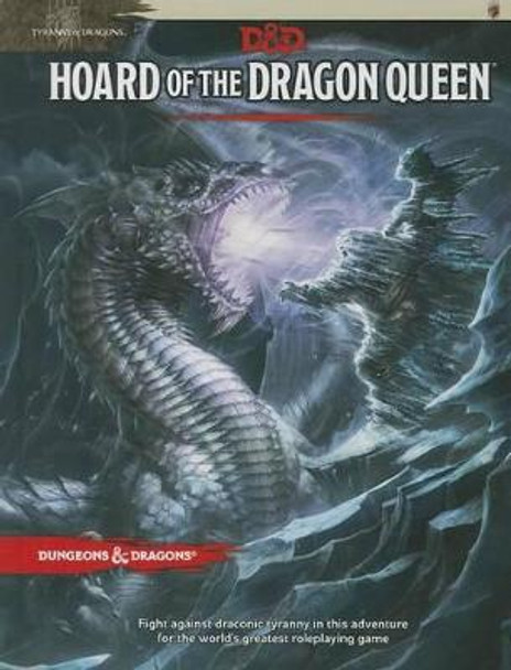 Hoard of the Dragon Queen Dungeons & Dragons 9780786965649
