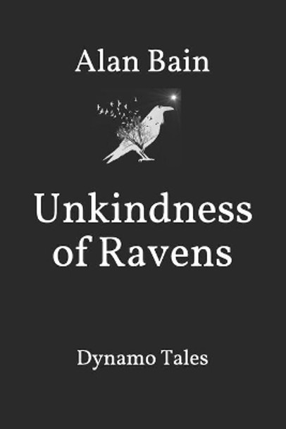 Unkindness of Ravens Alan Bain 9798611868140