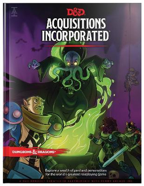 Dungeons & Dragons Acquisitions Incorporated Hc (D&d Campaign Accessory Hardcover Book) Wizards RPG Team 9780786966905