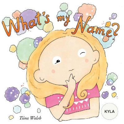 What's my name? KYLA Anni Virta 9781978259232
