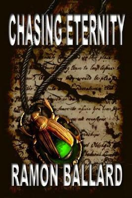 Chasing Eternity by Ramon Ballard