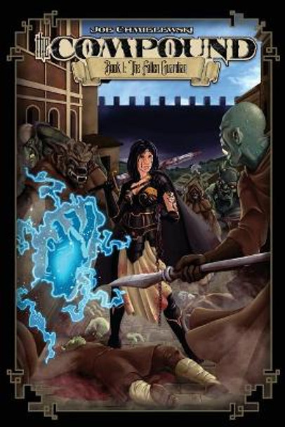 The Compound by Joe Chmielewski The Compound by Joe Chmielewski