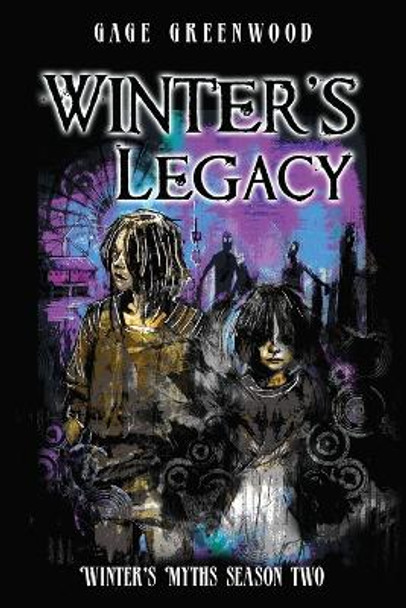 WInter's Legacy: Winter's Myths Season Two Gage Greenwood 9798986383439