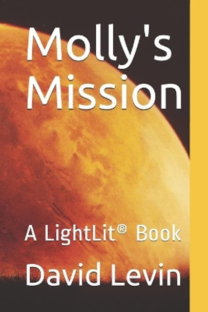 Molly's Mission by David Lawrence Levin