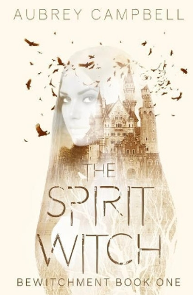 The Spirit Witch Aubrey Campbell 9781983749926