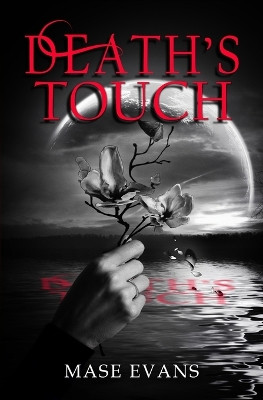 Death's Touch by Mase Evans