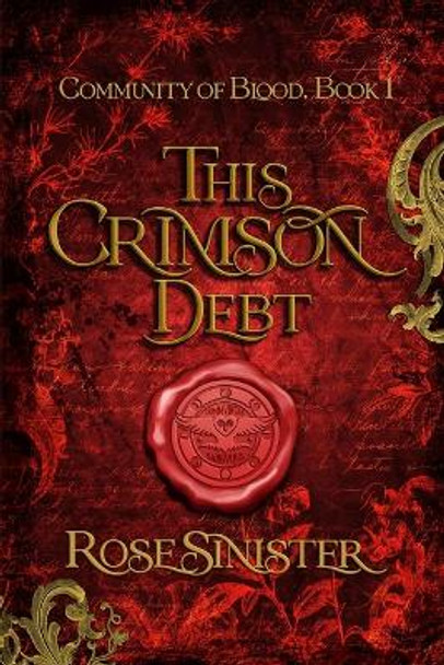 This Crimson Debt by Rose Sinister