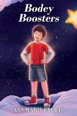 Bodey Boosters by Ann Marie Eberts