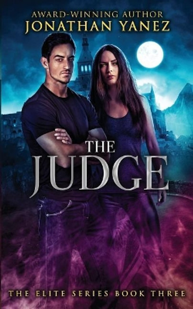 The Judge Jonathan Yanez 9781980327806