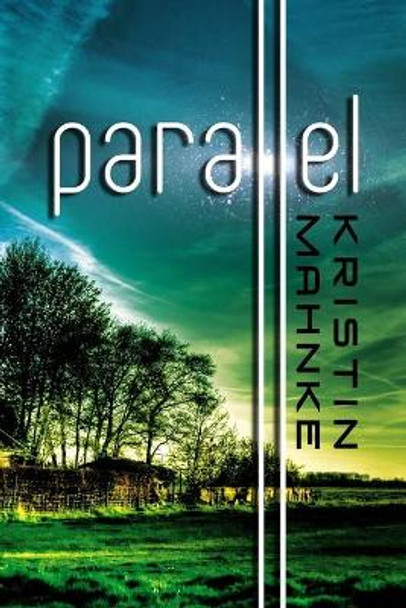 Parallel Kristin Mahnke 9781981808908