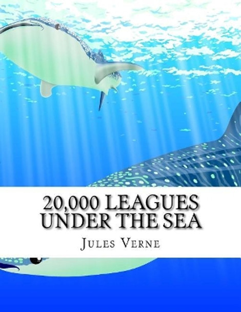 20,000 Leagues Under the Sea Jules Verne 9781977532732