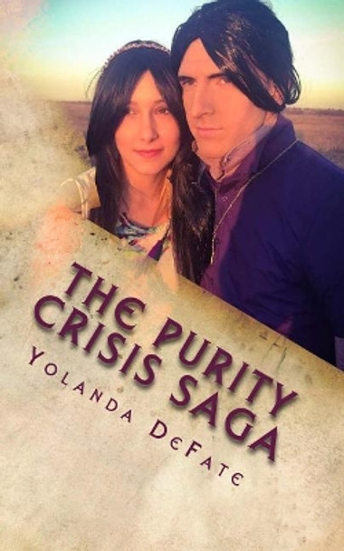 The Purity Crisis Saga: Pure Immortality Part One Book Seven Yolanda Defate 9781981857302