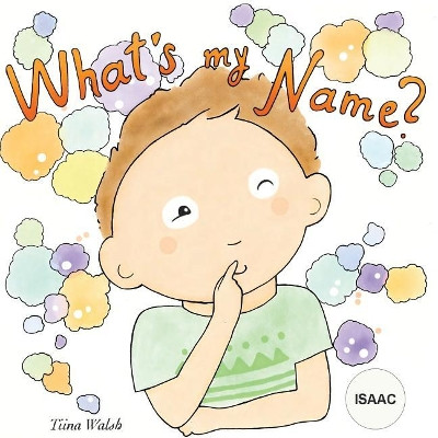 What's my name? ISAAC by Anni Virta