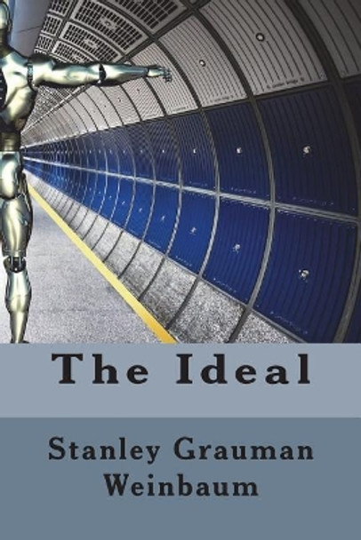 The Ideal Stanley Grauman Weinbaum 9781981936601