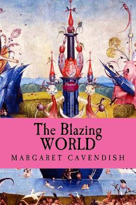 The Blazing World Margaret Cavendish 9781984045614