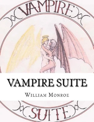 Vampire Suite by William W Monroe