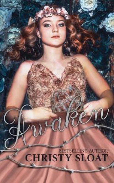 Awaken by Christy Sloat