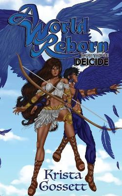 A World Reborn: Deicide Krista Gossett 9781980935896