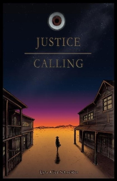 Justice Calling: A Novella Lyra Alice Schneider 9781981003150