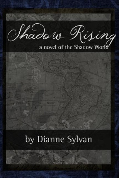 Shadow Rising Dianne Sylvan 9781979234504