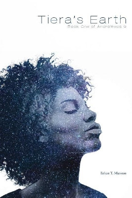 Tiera's Earth by Ethan T Marston