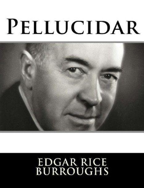 Pellucidar Edgar Rice Burroughs 9781982085667