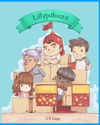 Lillypalooza by J a Lingo