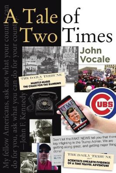 A Tale of Two Times John Vocale 9781985887343