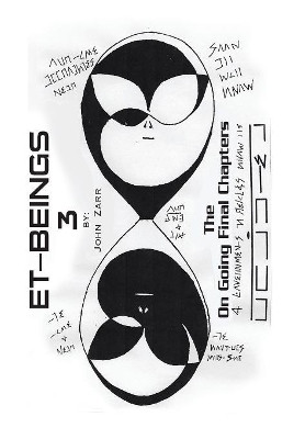 Et-Beings 3: The Ongoing Final Chapters John Zarr 9781984518101