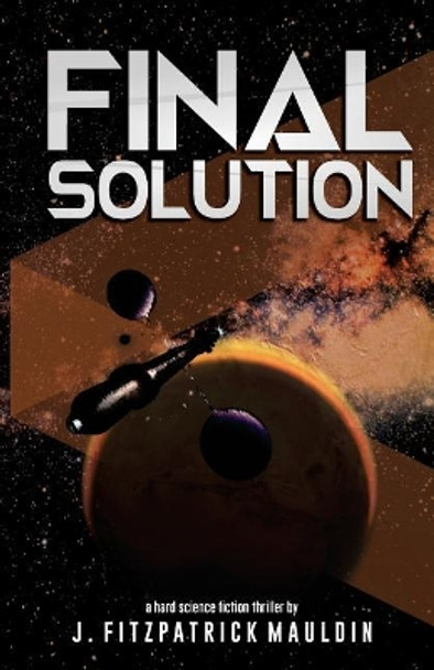 Final Solution by J Fitzpatrick Mauldin