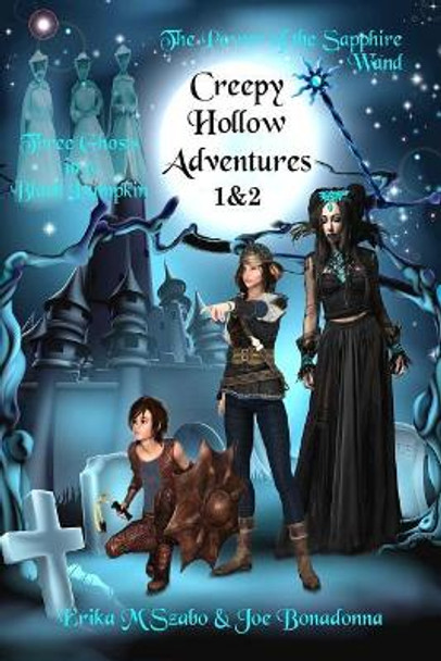 Creepy Hollow Adventures by Joe Bonadonna
