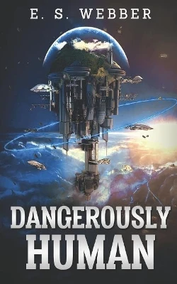 Dangerously Human by E S Webber