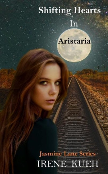 Shifting Hearts in Aristaria (Jasmine Lane Series) by Rnl Associates