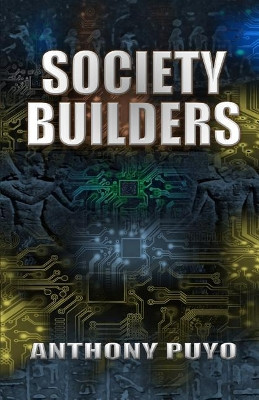 Society Builders Anthony Puyo 9781983271526