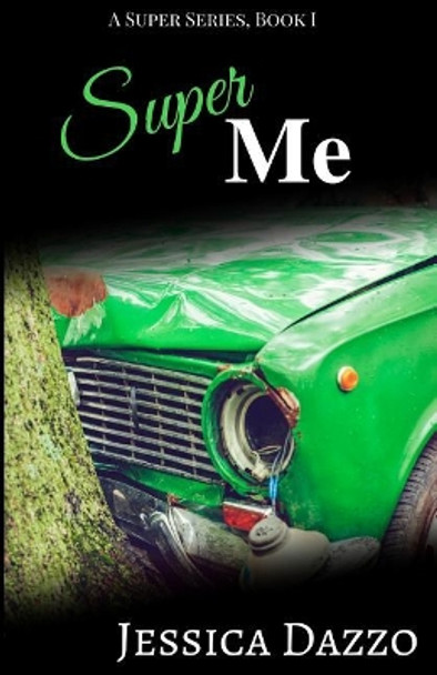 Super Me by Jessica Dazzo
