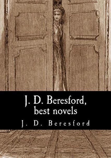 J. D. Beresford, best novels J D Beresford 9781981337439