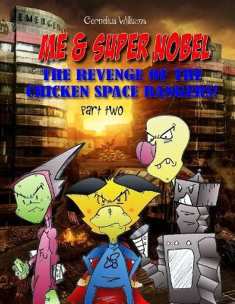 Me and Super Nobel - Volume Five by Cornelius Williams