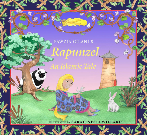 Rapunzel: An Islamic Tale by Fawzia Gilani