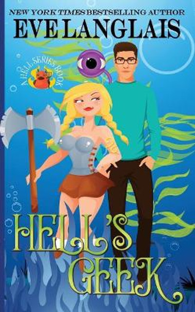 Hell's Geek Eve Langlais (RWA. SFWA) 9781988328768