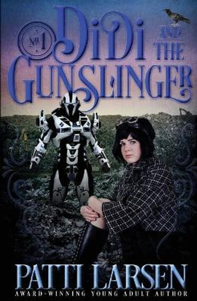 Didi and the Gunslinger Patti Larsen 9781988700366