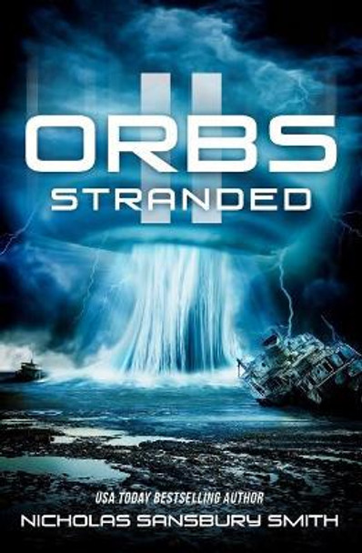 Orbs II: Stranded Nicholas Sansbury Smith 9781986635134