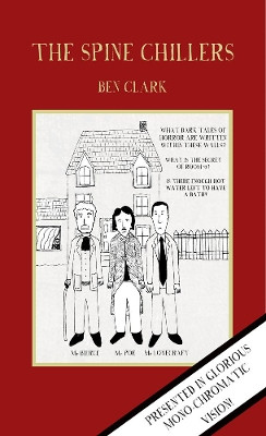 The Spine Chillers by Ben Clark