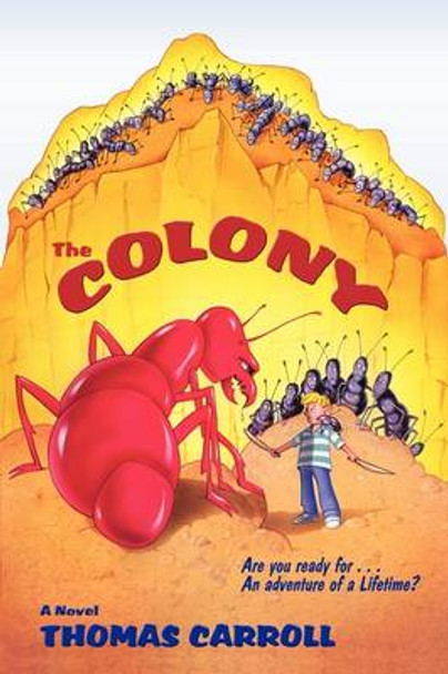 The Colony (Softcover) Thomas Carroll 9780865343795