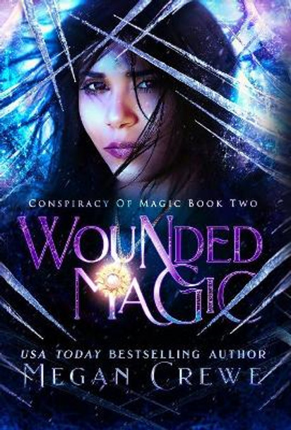 Wounded Magic Megan Crewe 9781989114056