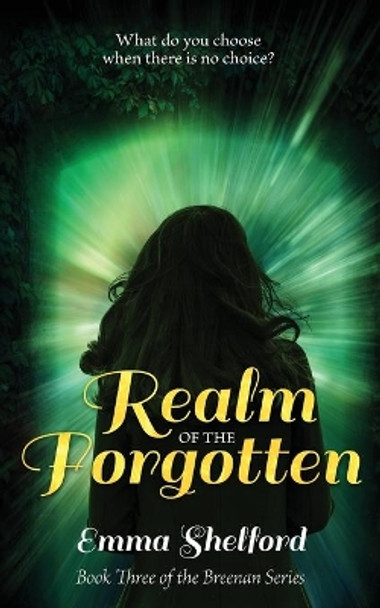Realm of the Forgotten Emma Shelford 9781989677193